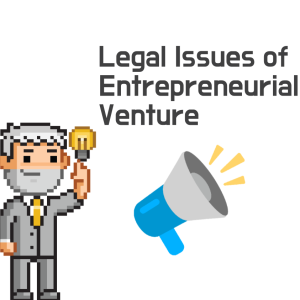 Legal Issues of Entrepreneurial Venture