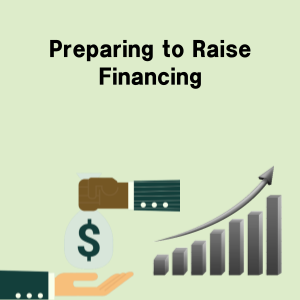 Preparing to Raise Financing