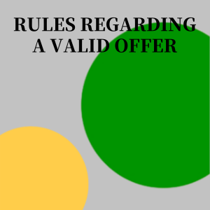 RULES REGARDING A VALID OFFER