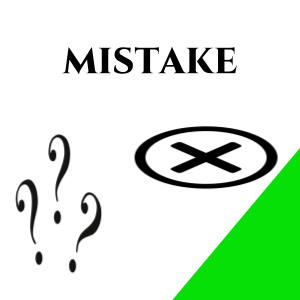 MEANING OF MISTAKE