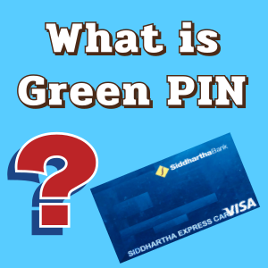 What is Green PIN?